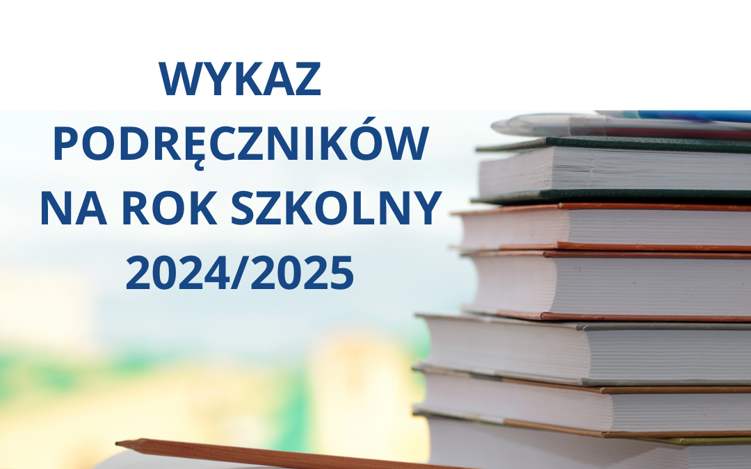 Wykaz podręczników na rok szkolny 2024/2025