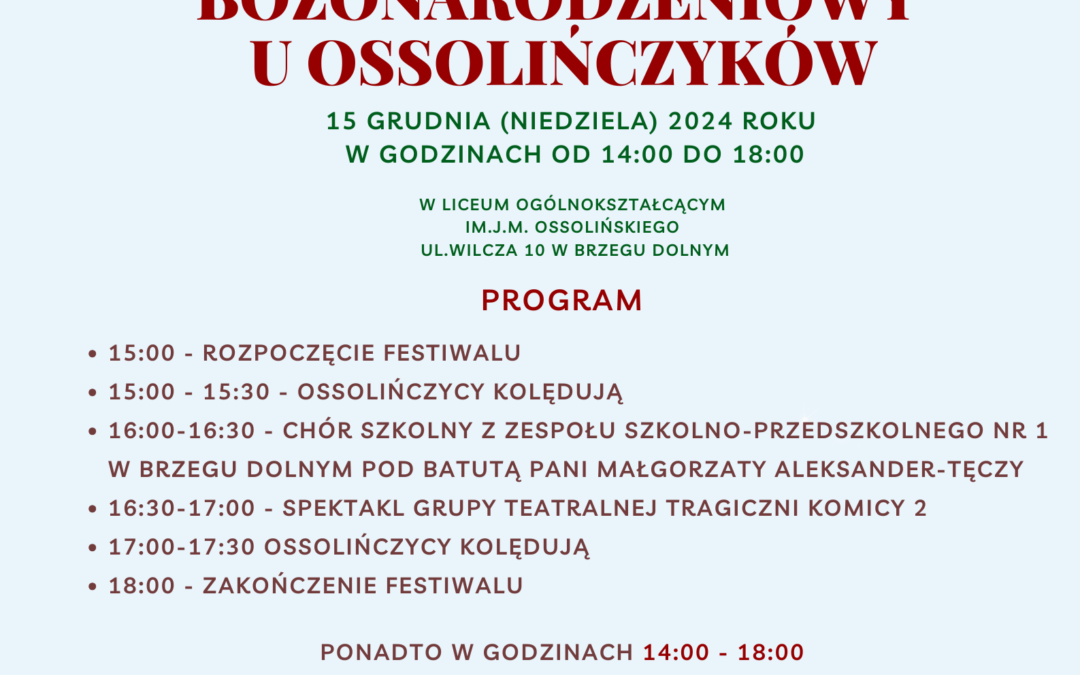 Program X. Festiwalu Bożonarodzeniowego u Ossolińczyków. ZAPRASZAMY!